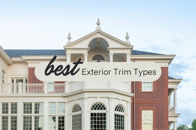 Best Exterior Trim Materials