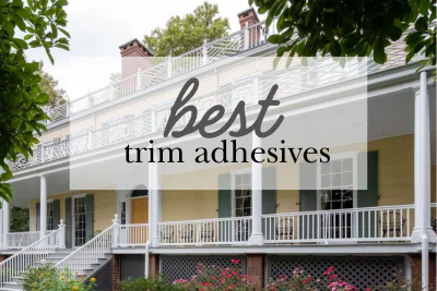 Best adhesives for PVC, fiberglass, and polyurethane trim