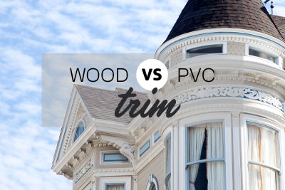 PVC vs Wood Exterior Trim